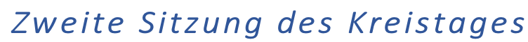 Zweite Sitzung des Kreistages